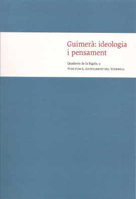 GUIMERÀ: IDEOLOGIA I PENSAMENT