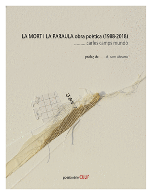 La mort i la paraula. Obra poètica (1988-2018)
