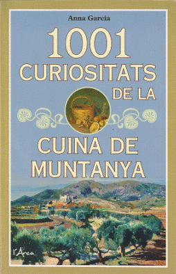 1001 CURIOSITATS DE LA CUINA DE MUNTANYA
