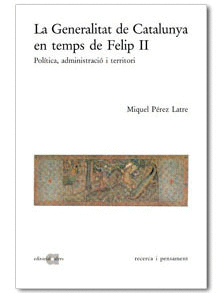 La Generalitat de Catalunya en temps de Felip II