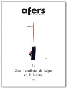 Afers 51 - Usos i conflictes de l'aigua en la història