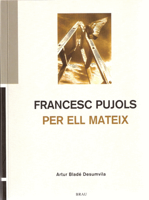 Francesc Pujols per ell mateix