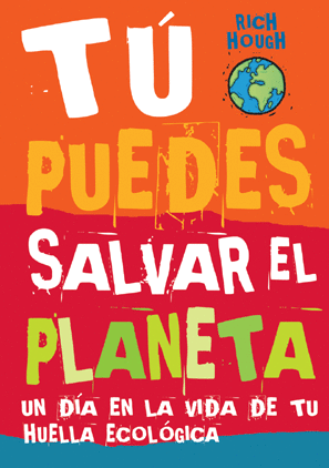 TU PUEDES SALVAR EL PLANETA (castellà)