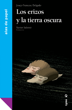 Los erizos y la tierra oscura