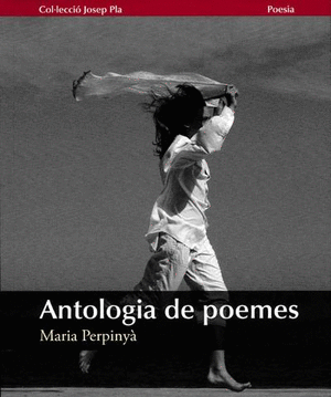 Antologia de Poemes. Maria Perpinyà