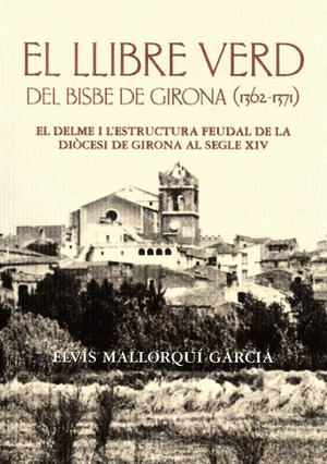 El llibre verd del bisbe de Girona (1362-71)