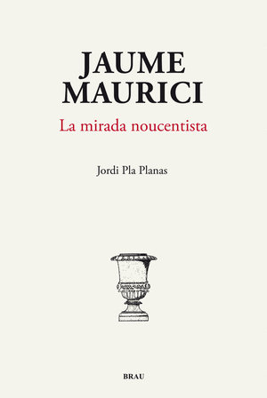 Jaume Maurici, la mirada noucentista